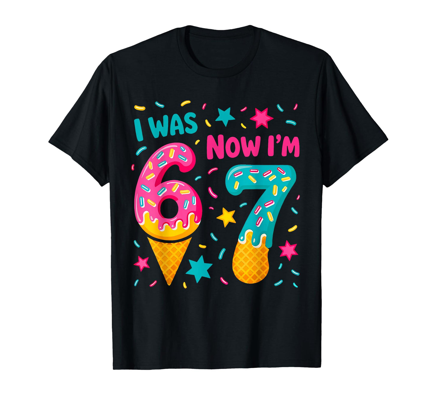 I was 6 Now I'm 7 Six Seven Meme Ice Cream Drip Birthday T-Shirt