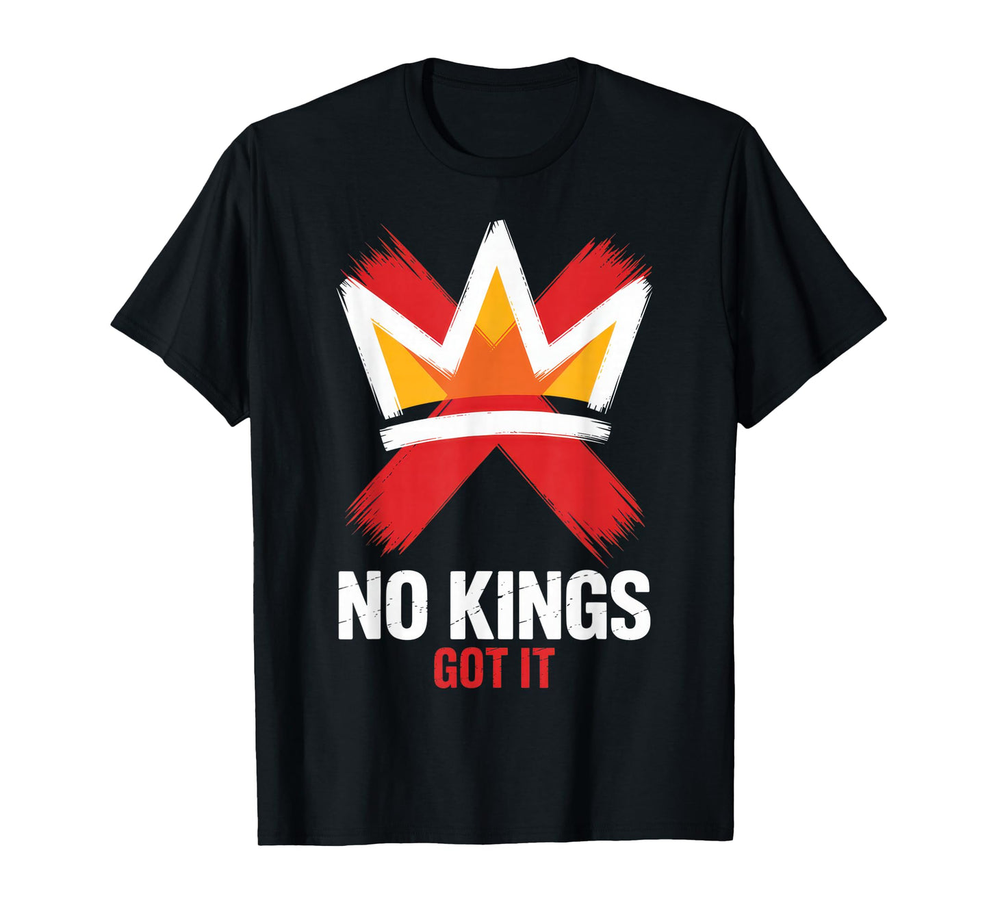 No Kings Got It Attitude Apparel for Bold Personalities T-Shirt