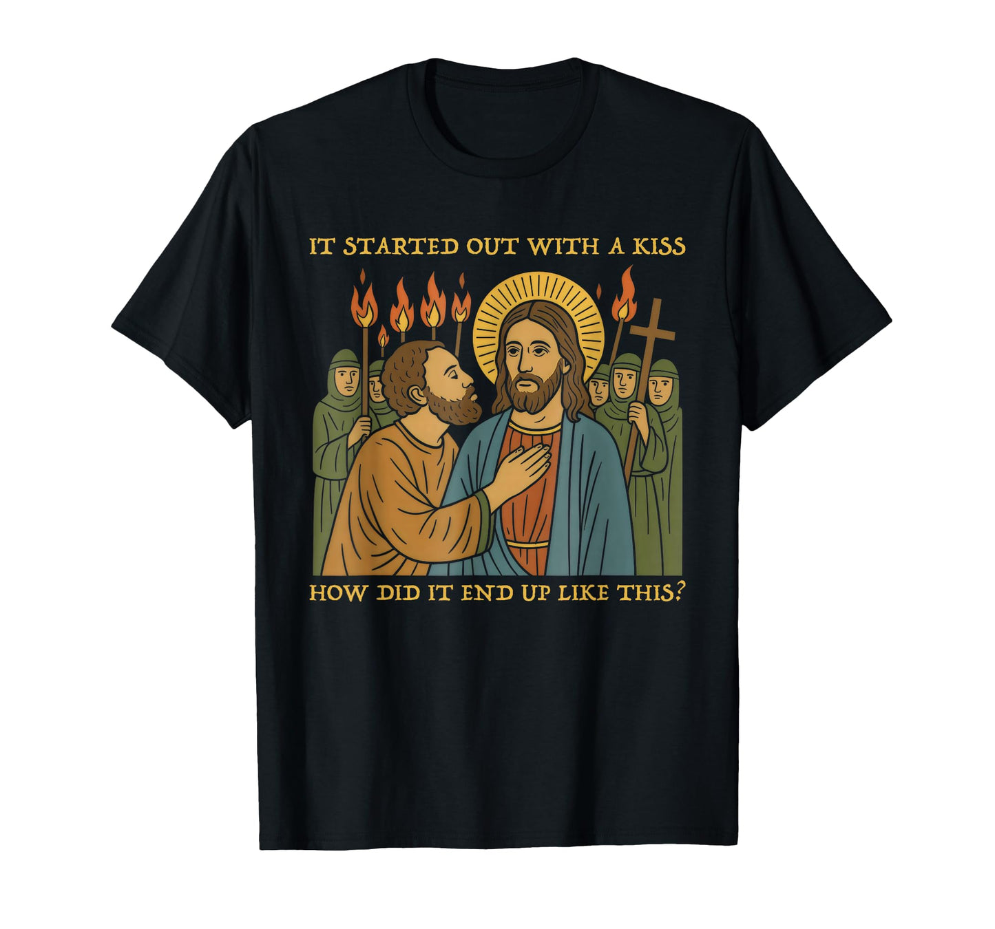 It Was Only a Kiss - Jesus & Judas Parody Quote T-Shirt