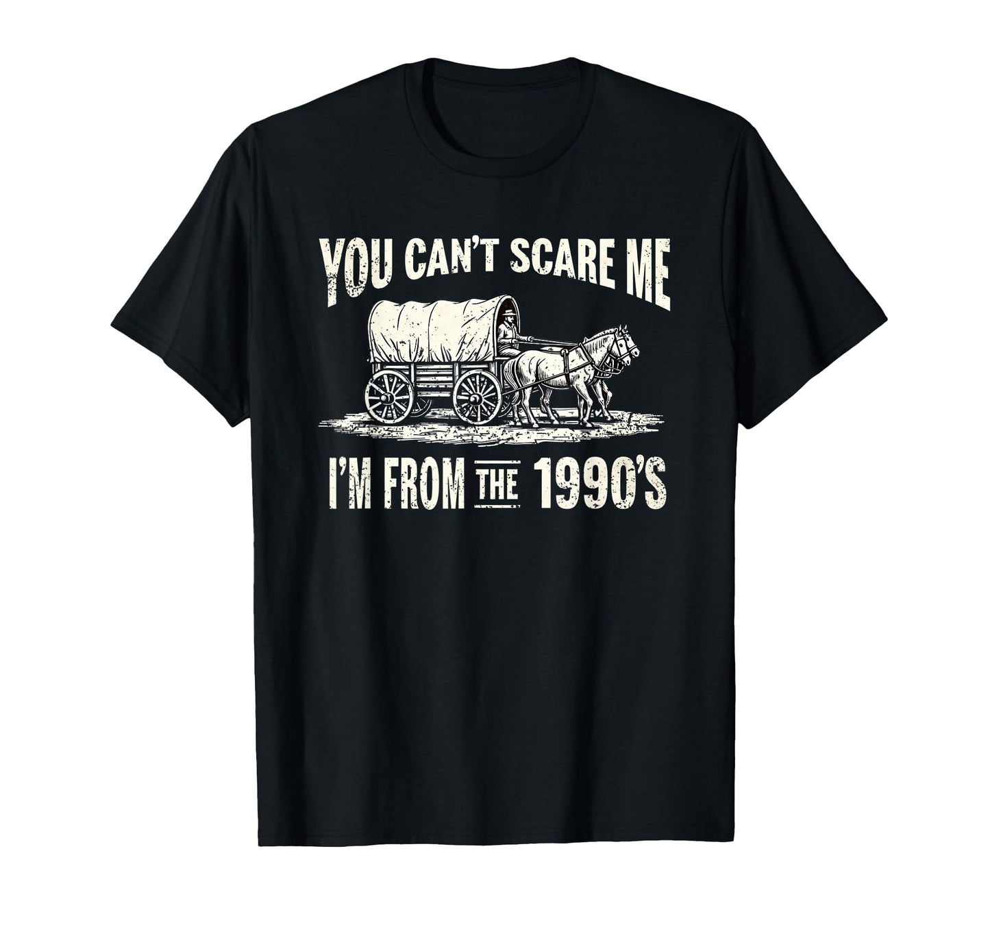 You Can't Scare Me I'm From The 1900's Retro T-Shirt