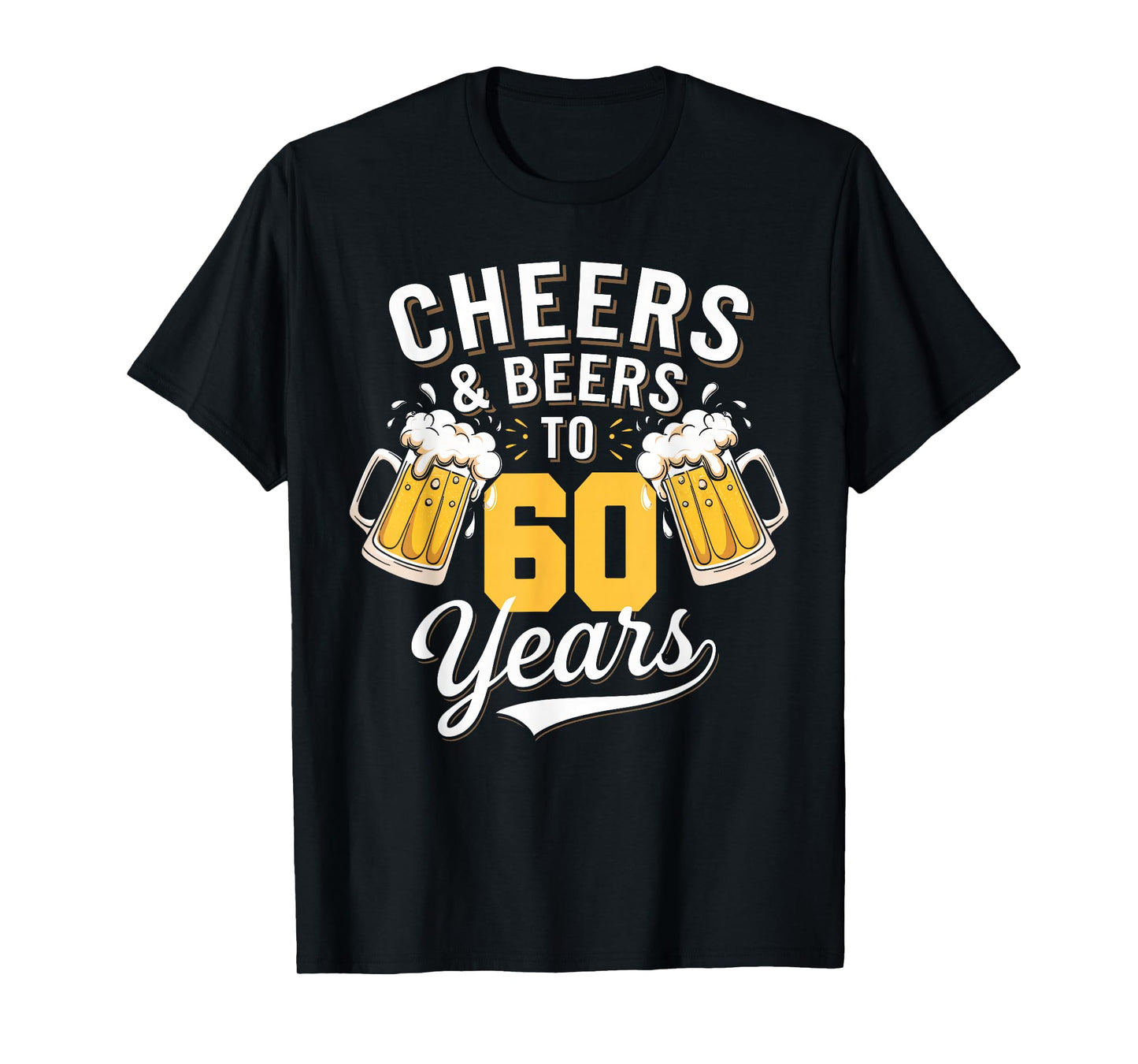 Cheer & Beer to 60 Years 60th Birthday Beer Drinking Party T-Shirt
