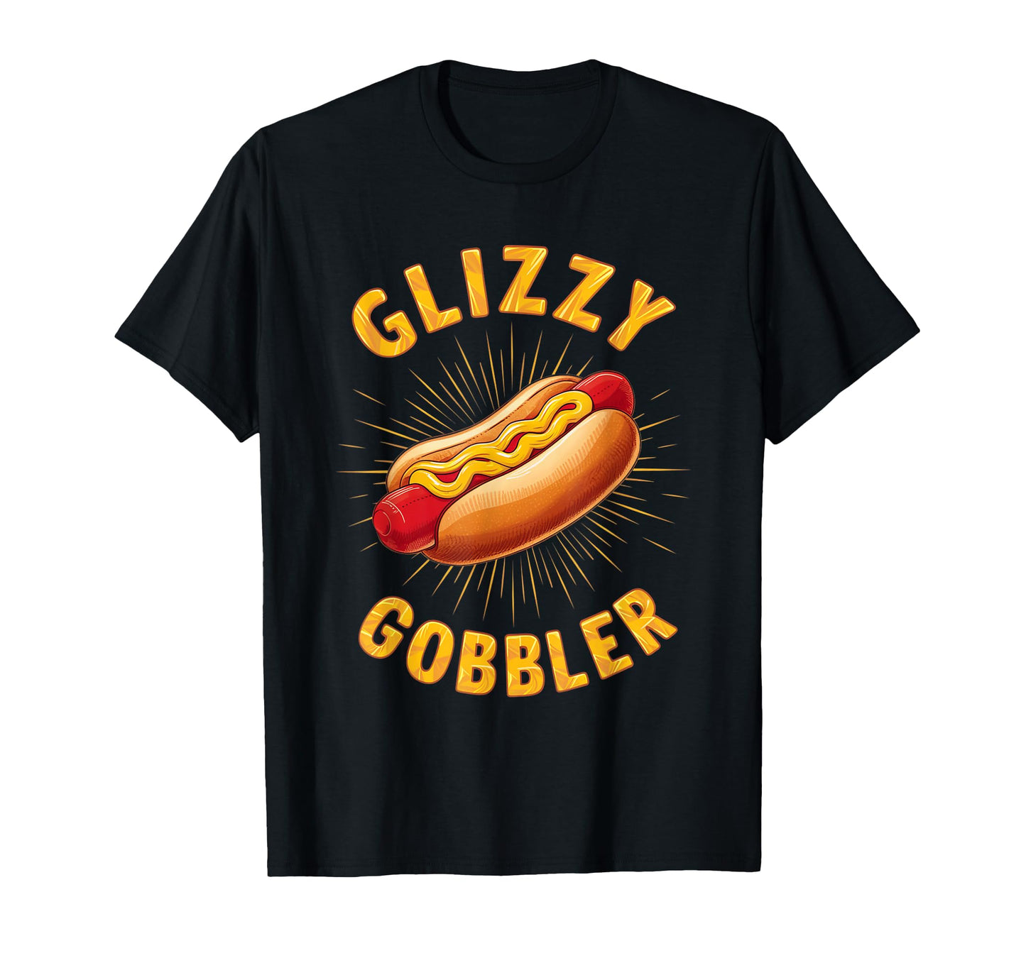 Number One Hot Glizzy Gobbler Dog Lover T-Shirt for Men Women