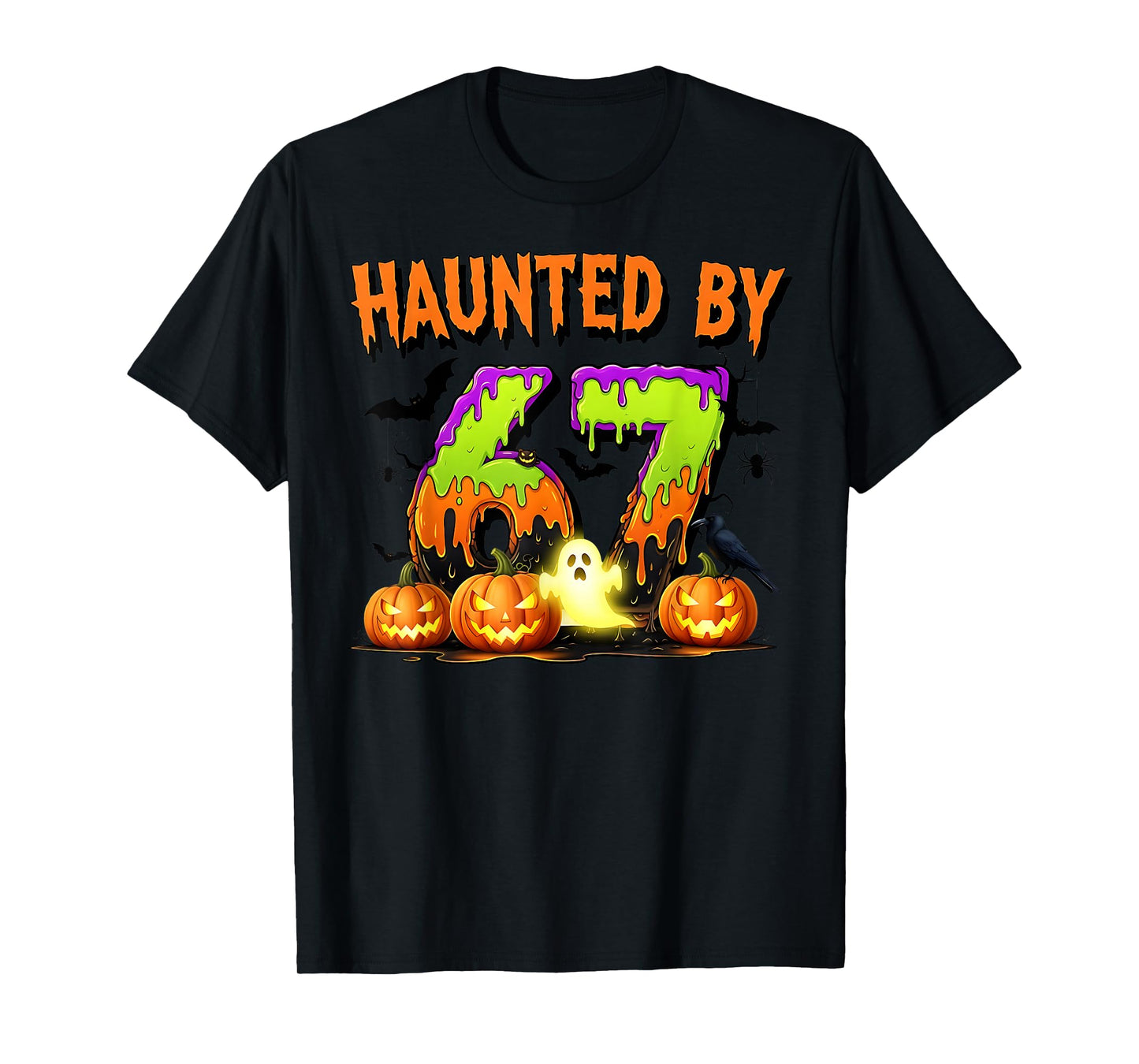 67 Funny Six Seven Gen Alpha Z Halloween 67 Haunted by 67 T-Shirt