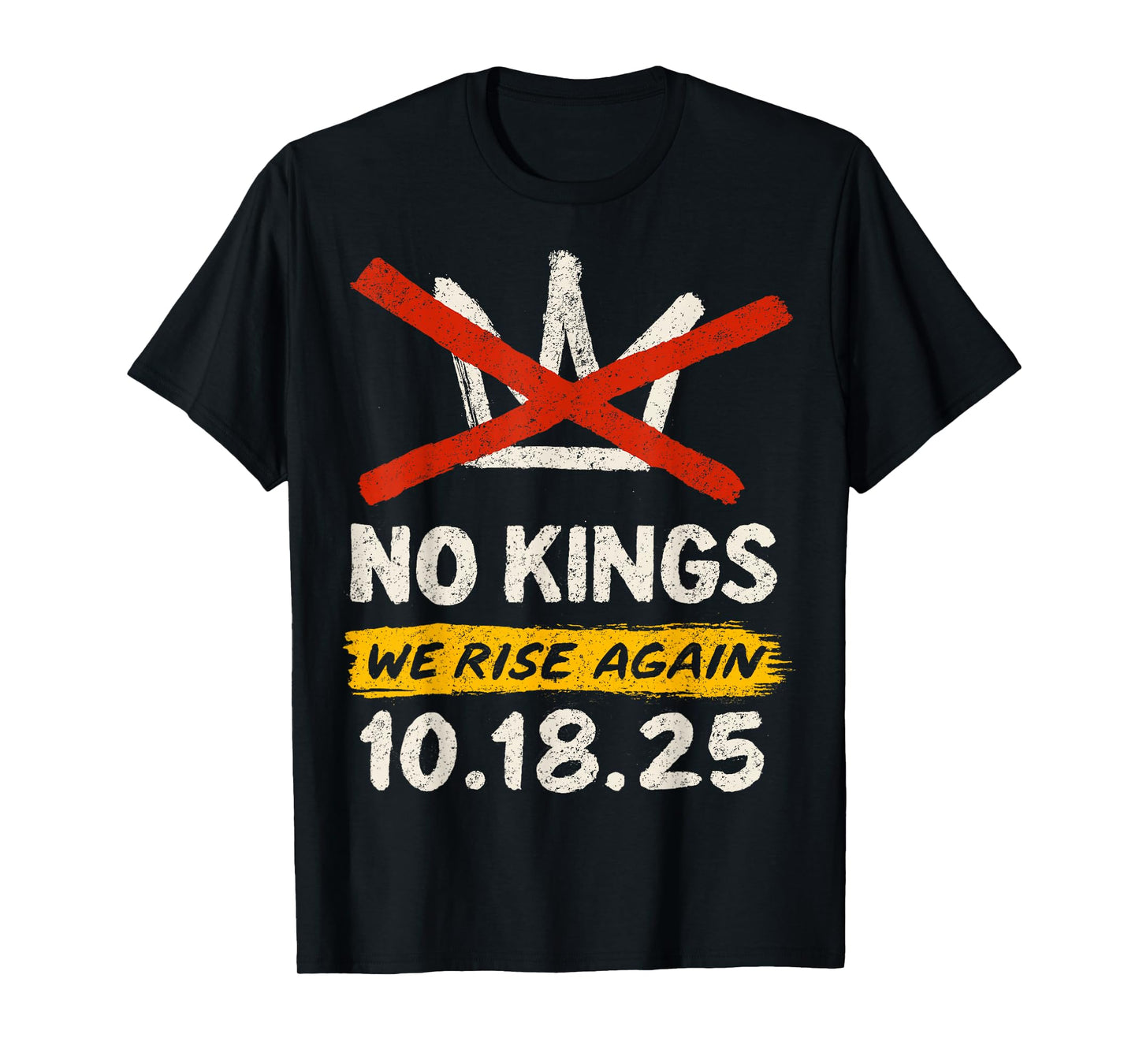We Rise Again No Kings Day 2025 T-Shirt