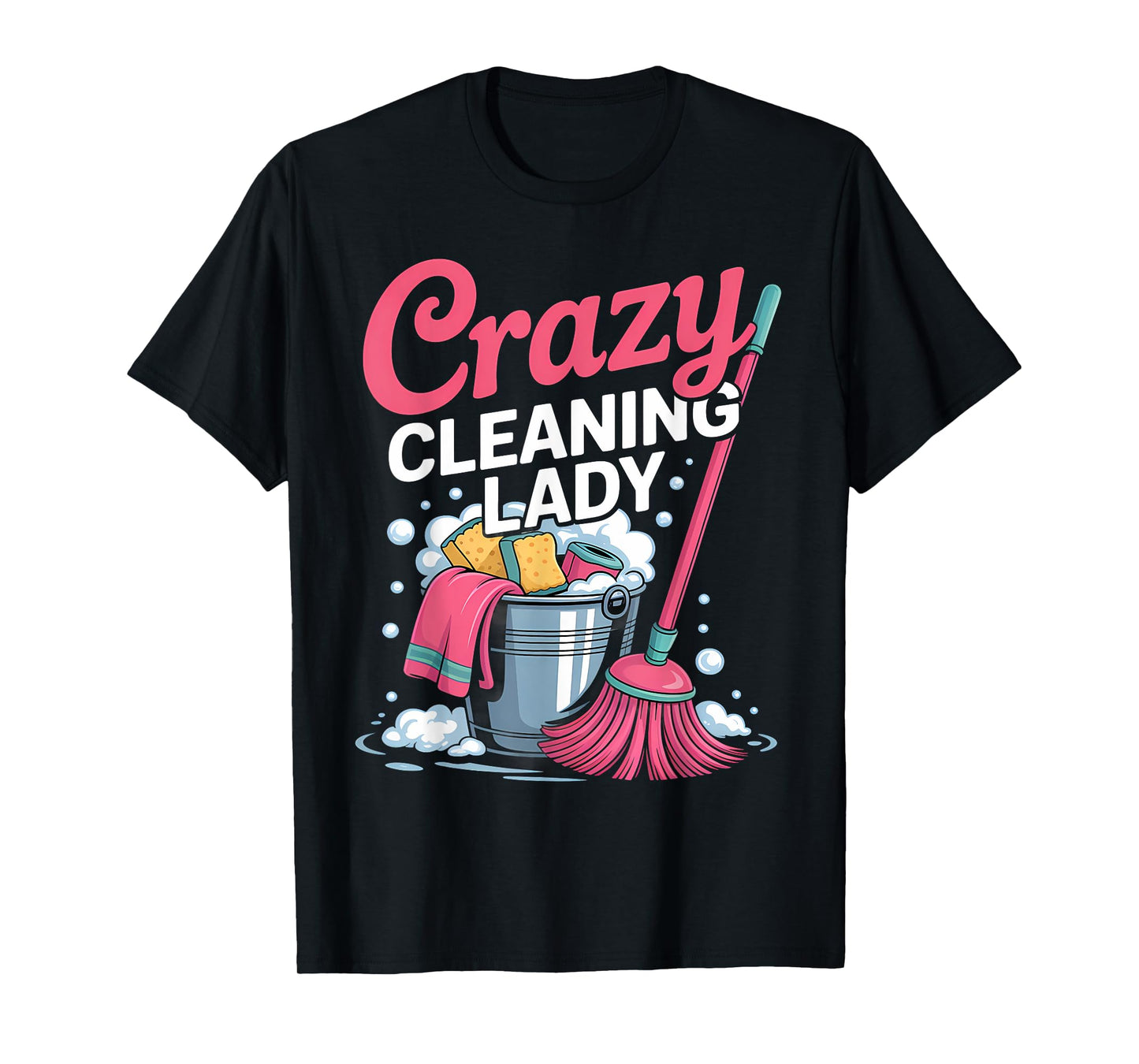 Cleaning Lady Housekeeping Cleaning Lover Housekeeper T-Shirt