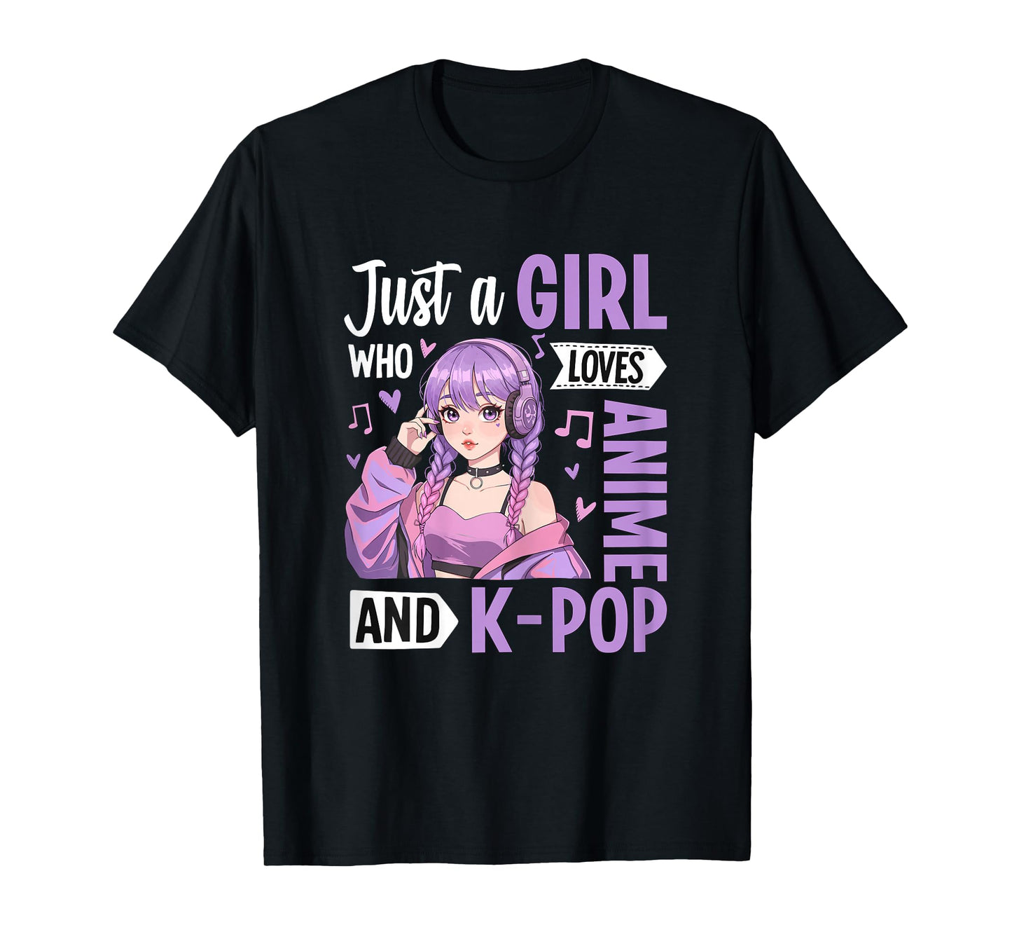 Just a Girl Who Loves Anime and K-Pop T-Shirt