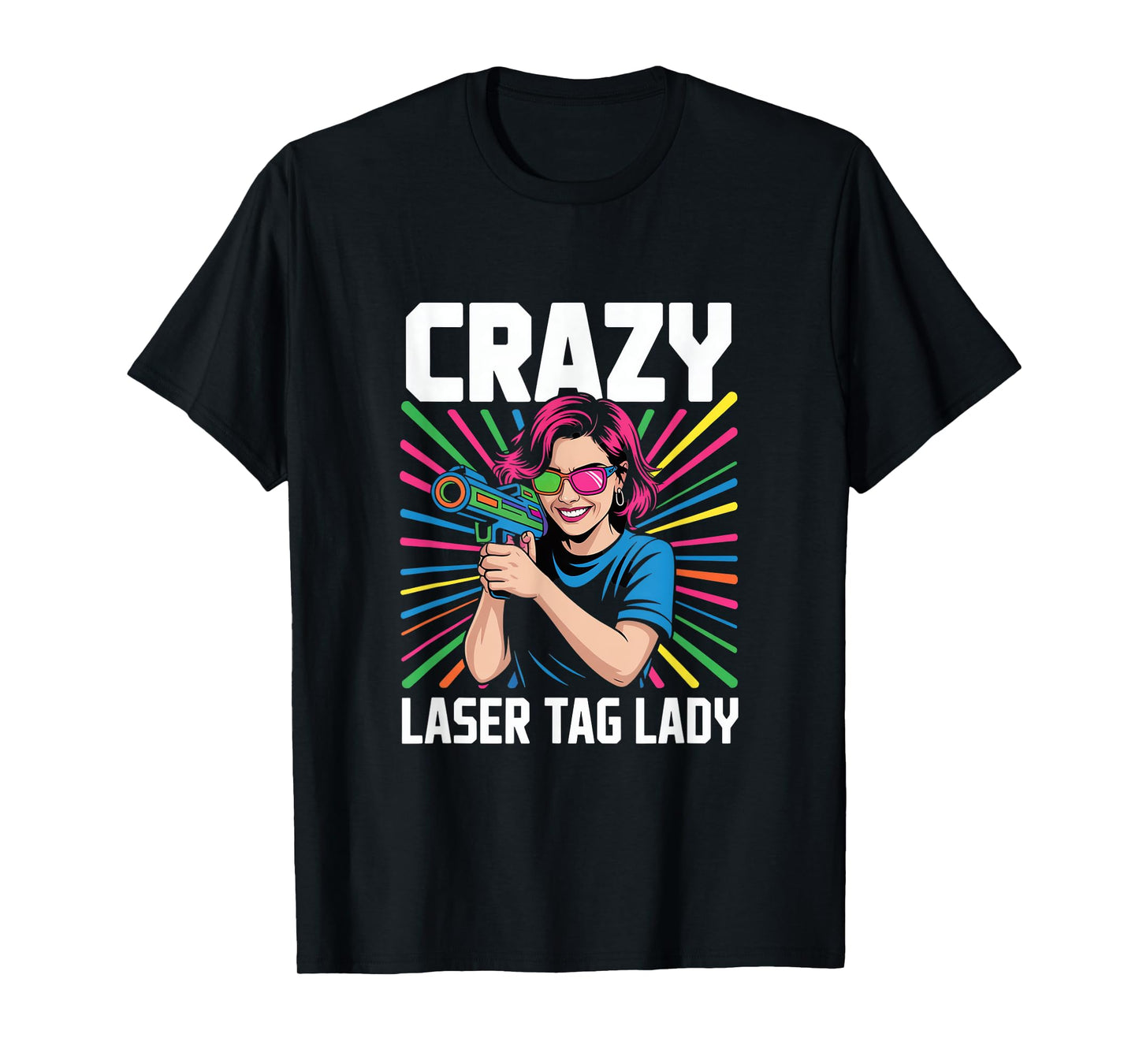 Crazy Laser Tag Lady Squad Laser Tag Mode T-Shirt