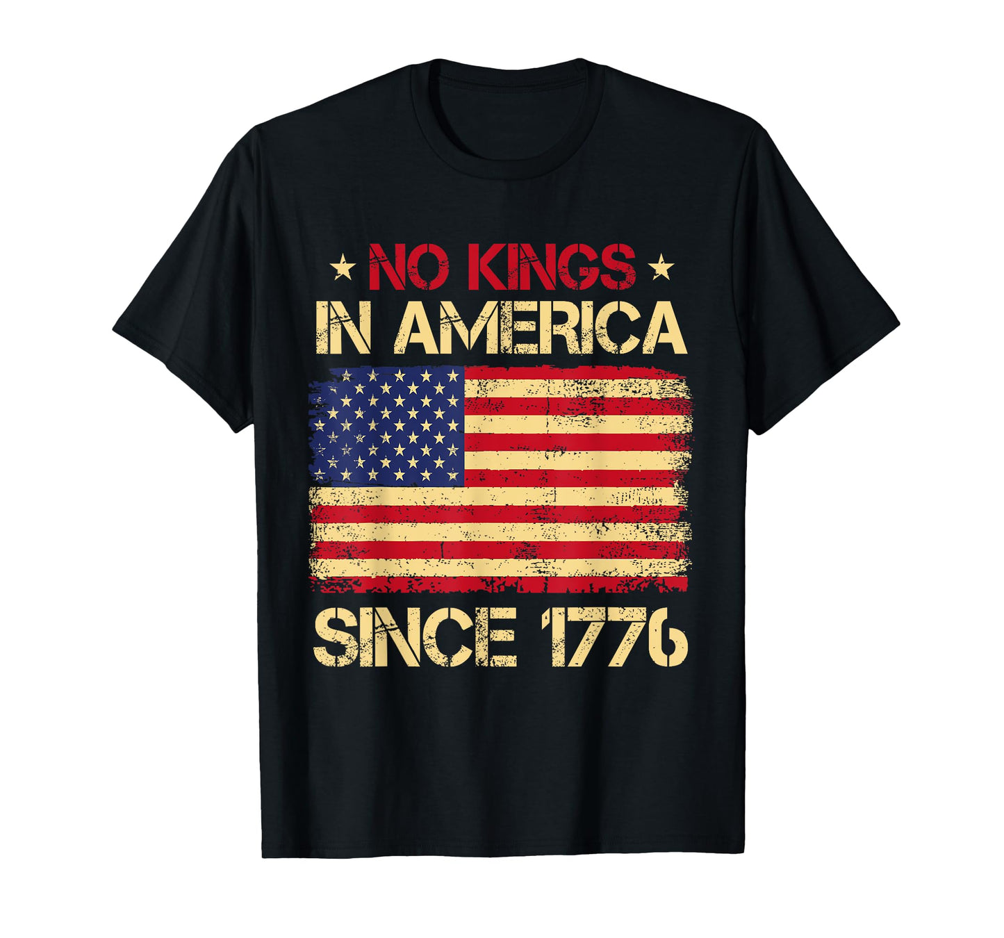 No Kings In America Since 1776 US Flag Patriotic 4th Of July T-Shirt