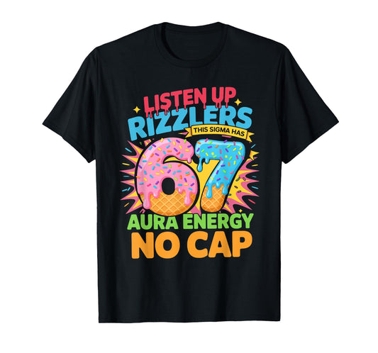 67 Six Seven Get Sendy Meme Design Funny 6 7 Sigma Rizzlers T-Shirt