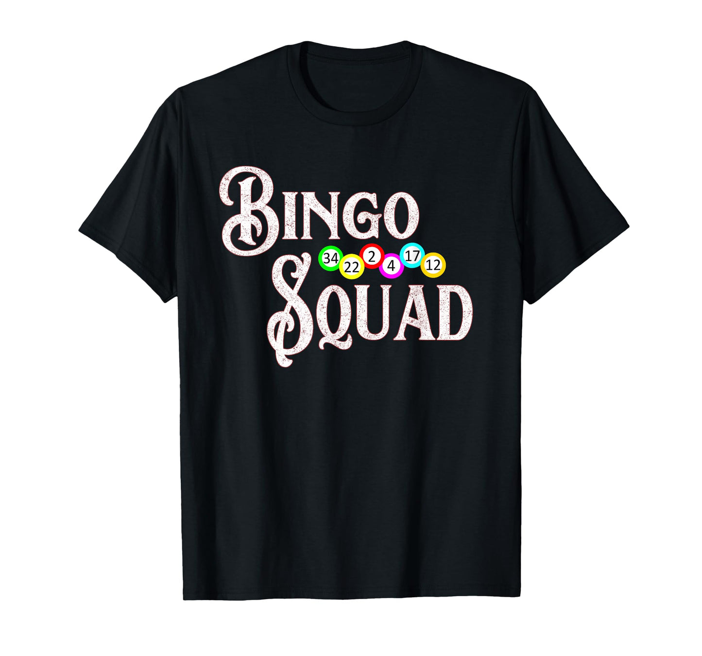 Bingo Squad Funny Bingo Lover Gift T-Shirt