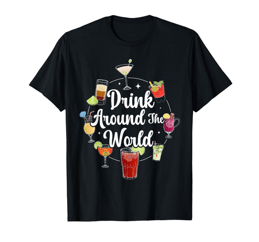 Drink Around The World I Drink Around The World T-Shirt