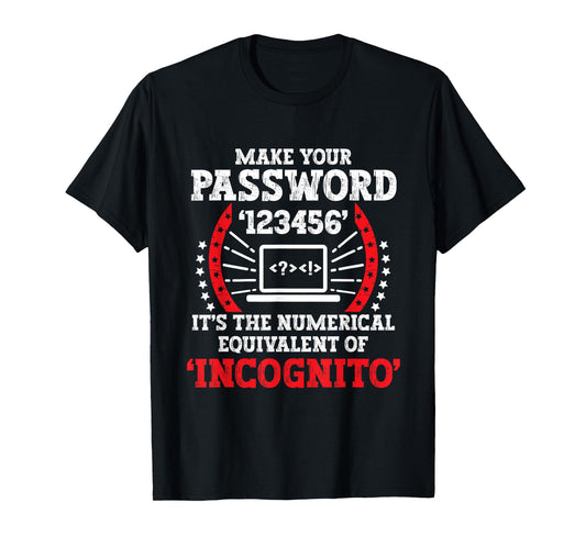 Cyber Security Expertise Hacking Cybercrime Tech Hacker T-Shirt