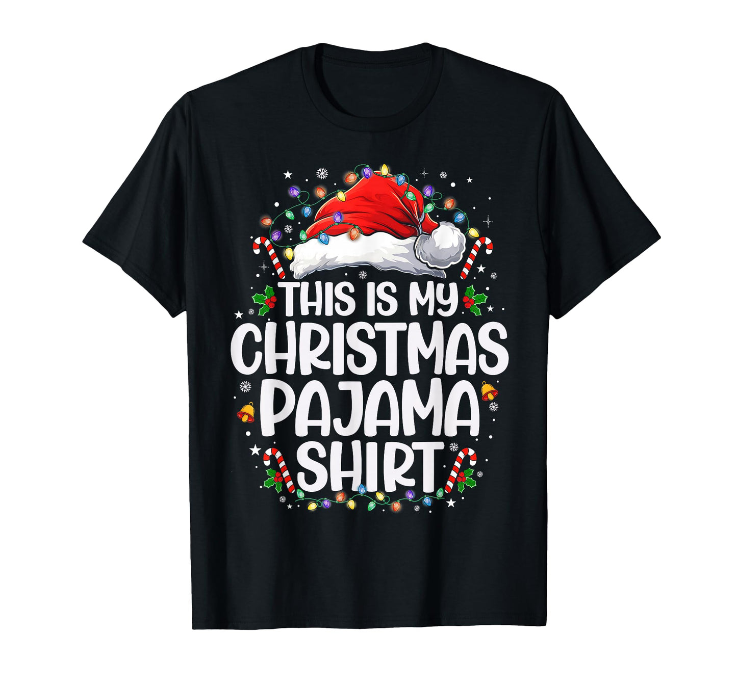 This Is My Christmas Pajama Shirt Funny Xmas PJs Men Women T-Shirt