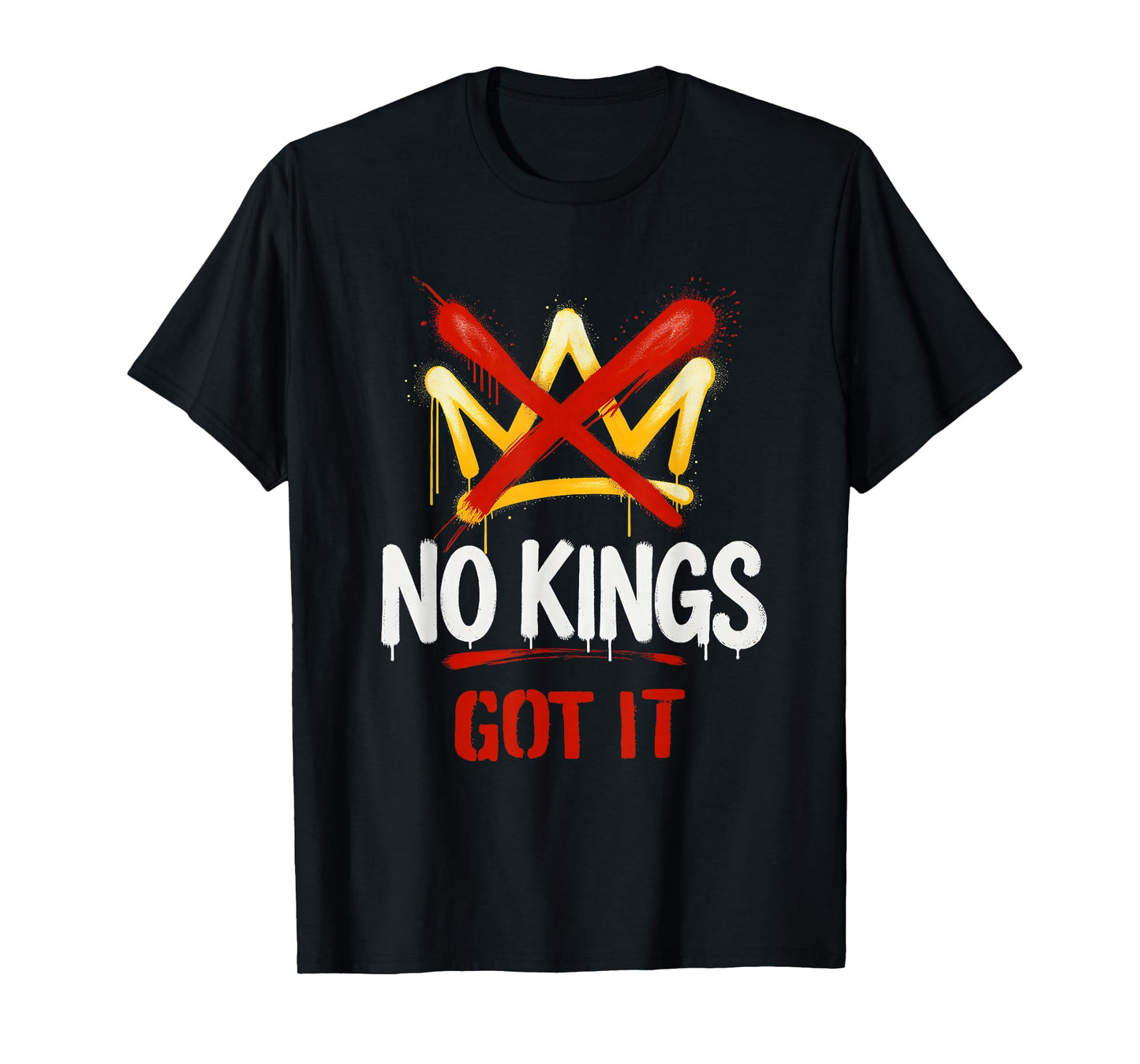 No Kings Got It Apparel No Kings Day T-Shirt