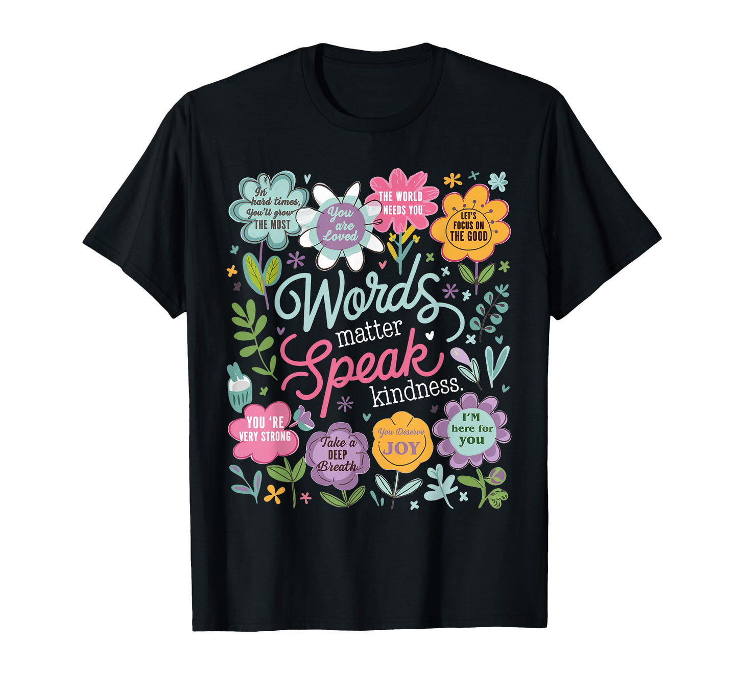 Words Matter Speak Kindness Inspirational Floral Positive T-Shirt
