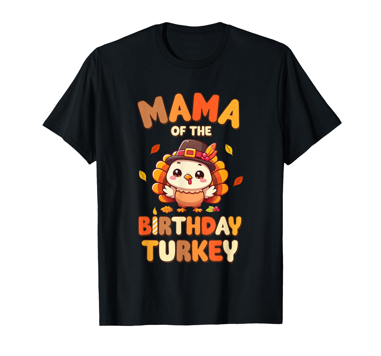 Mama of The Birthday Turkey Family 1st Birthday Boy T-Shirt