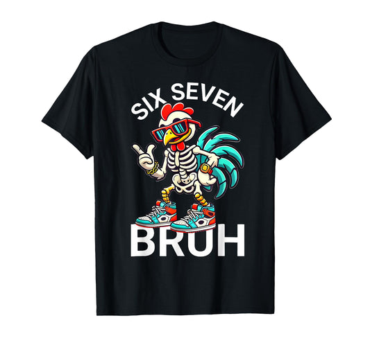 67 Halloween Meme 6 7 Chicken Skeleton Six Seven Funny Bruh T-Shirt