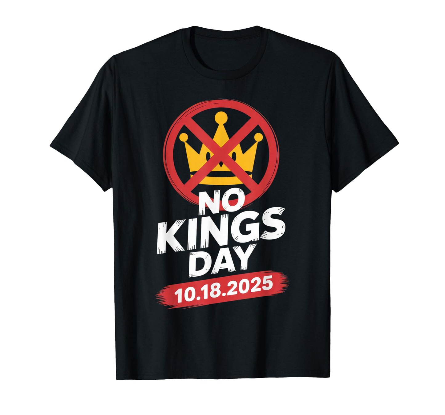 No Kings Day Celebration 2025 for Rebels with Attitude T-Shirt