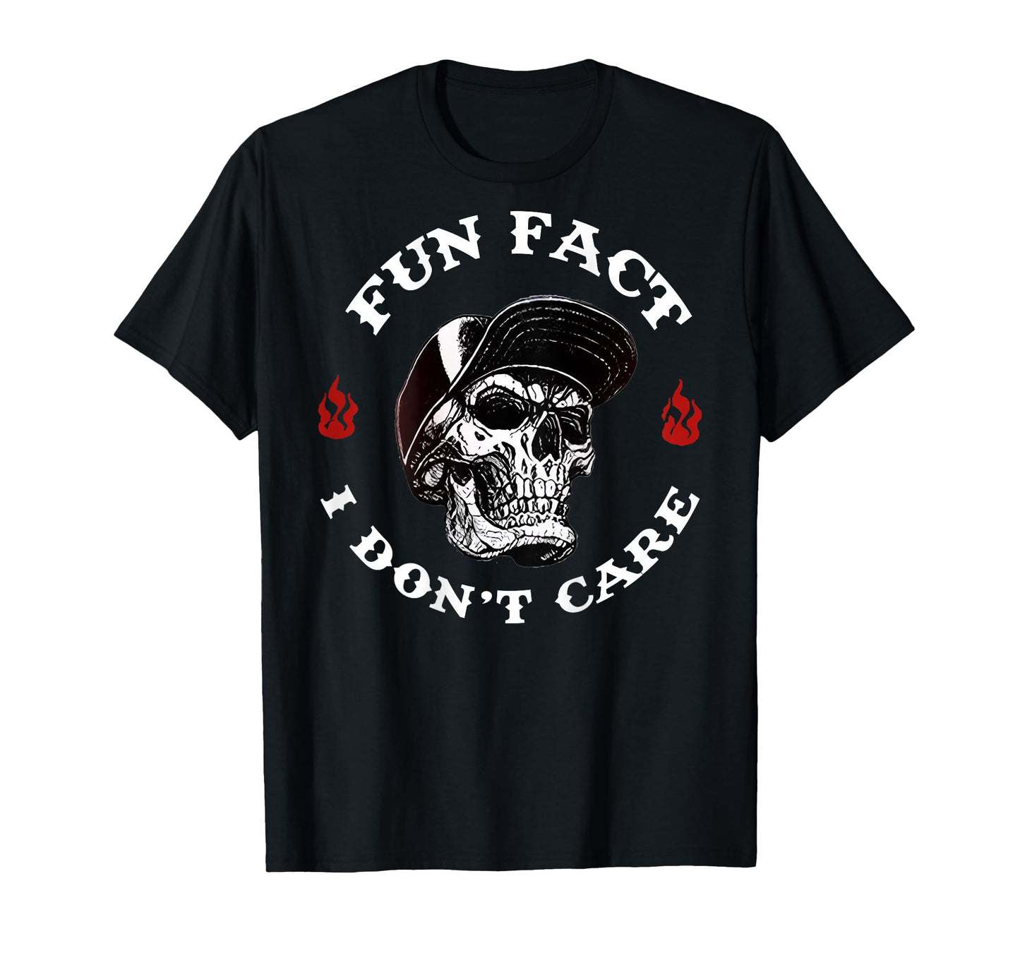 (ON BACK) Fun Fact I Don't Care Funny Skeleton Saying Quote T-Shirt