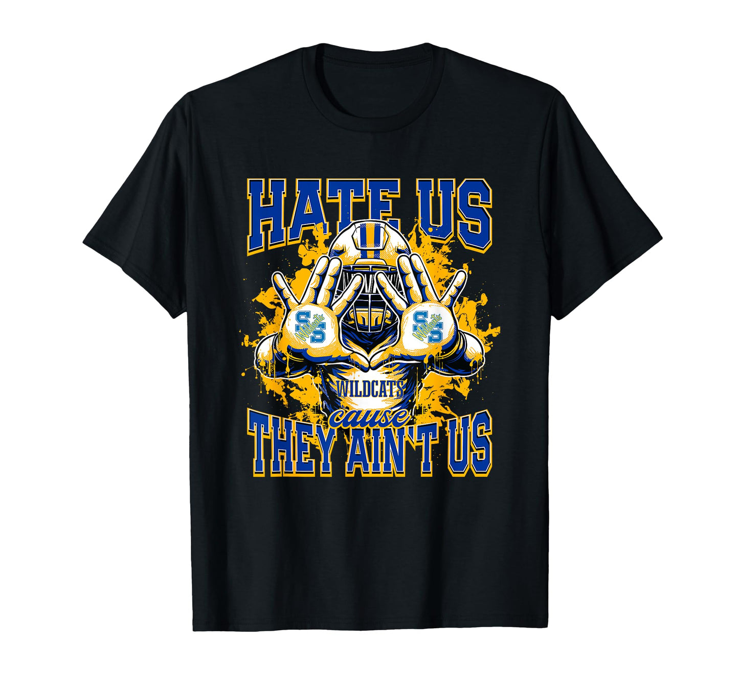 Sulphur Springs Wildcats Logo Hate Us Cause They Ain't HS T-Shirt