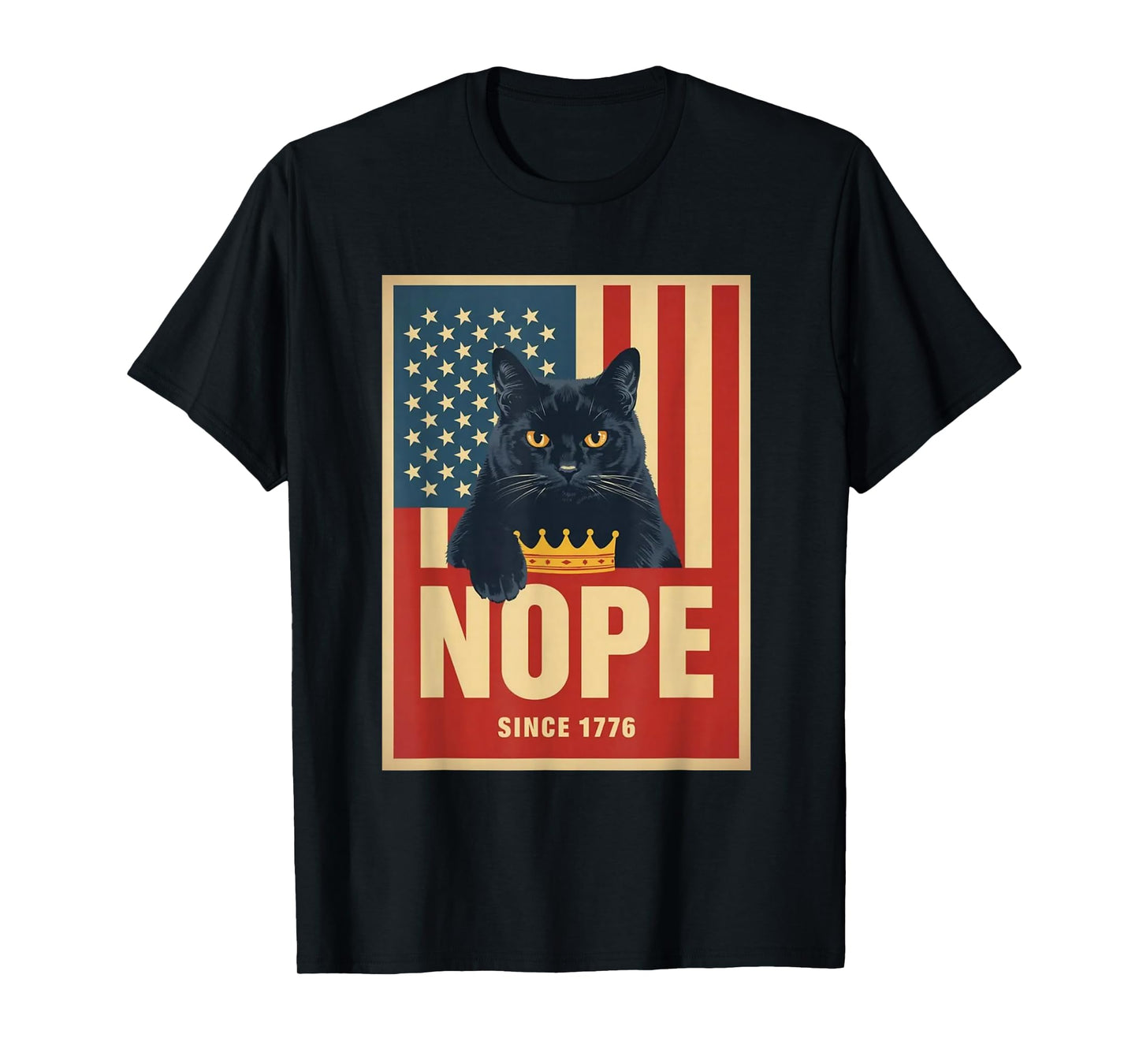 No Kings in America, Cat Nope 1776 T-Shirt