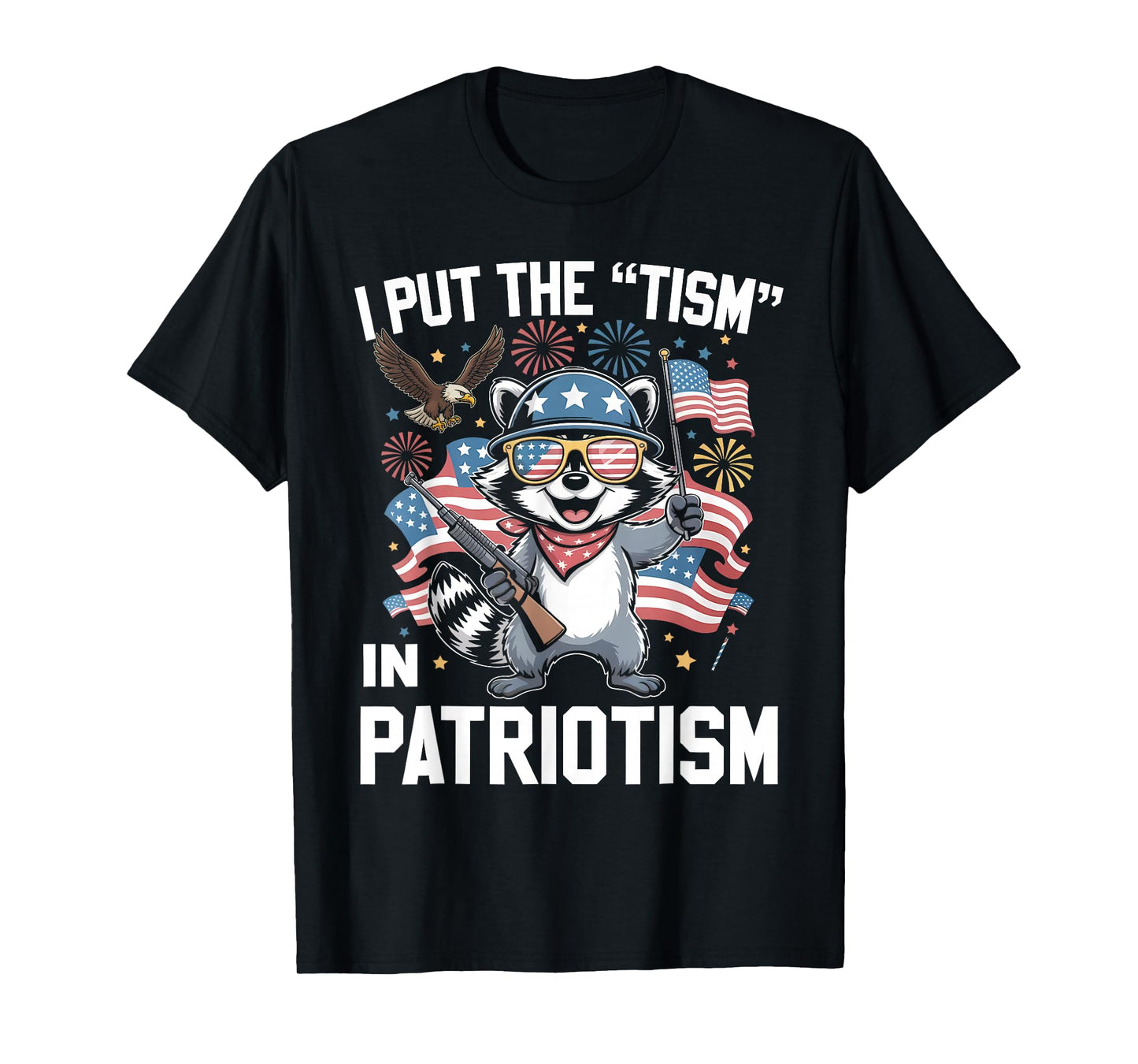 I Put The Tism in Patriotism Athletic Eagle T-Shirt