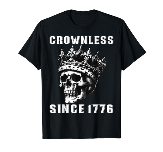 Crownless Since 1776, No Kings Protest Skull Patriotic USA T-Shirt