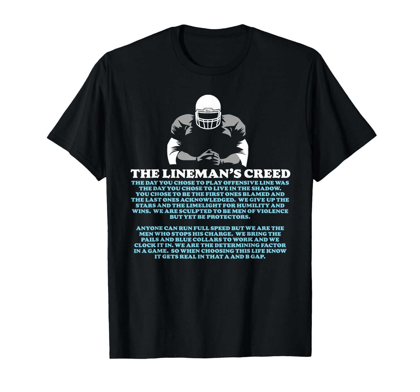 Offensive Lineman's Creed: Life in the Shadows O-Line T-Shirt