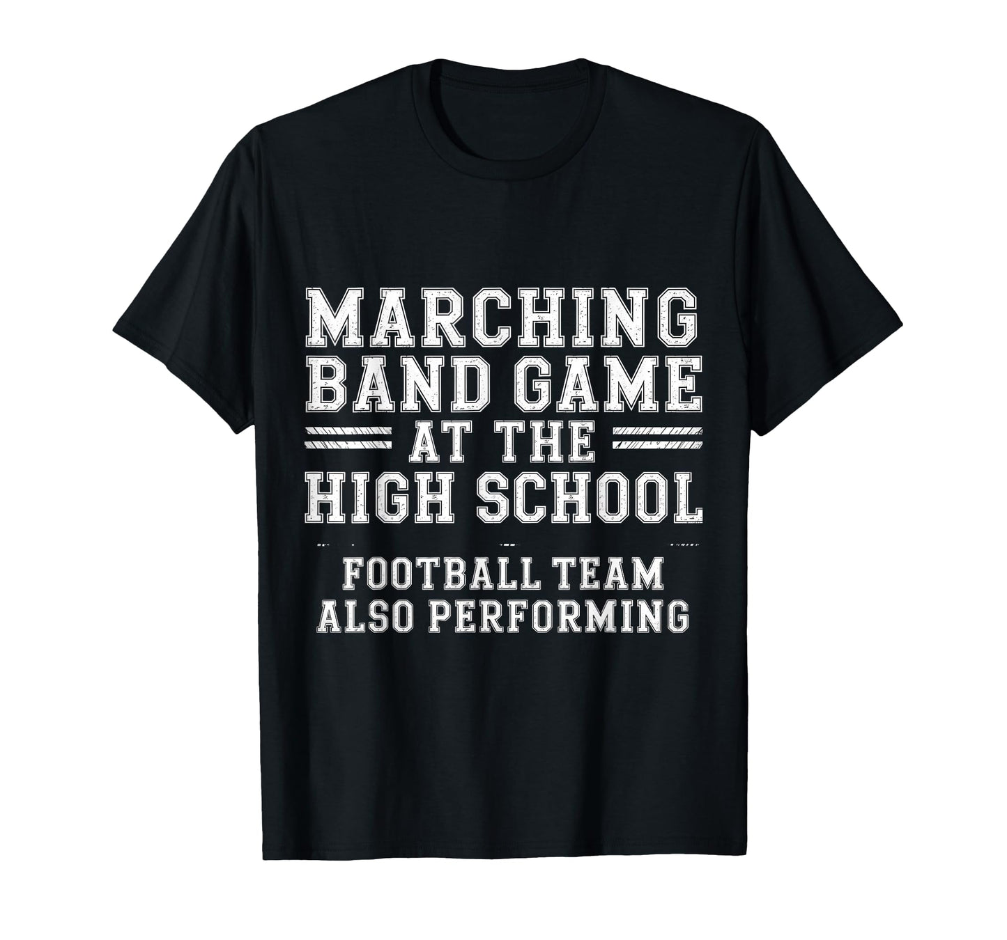 Marching Band Game at The High School Football Team Also T-Shirt