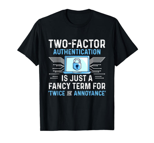 Cyber Security Expertise Hacking Cybercrime Tech Hacker T-Shirt