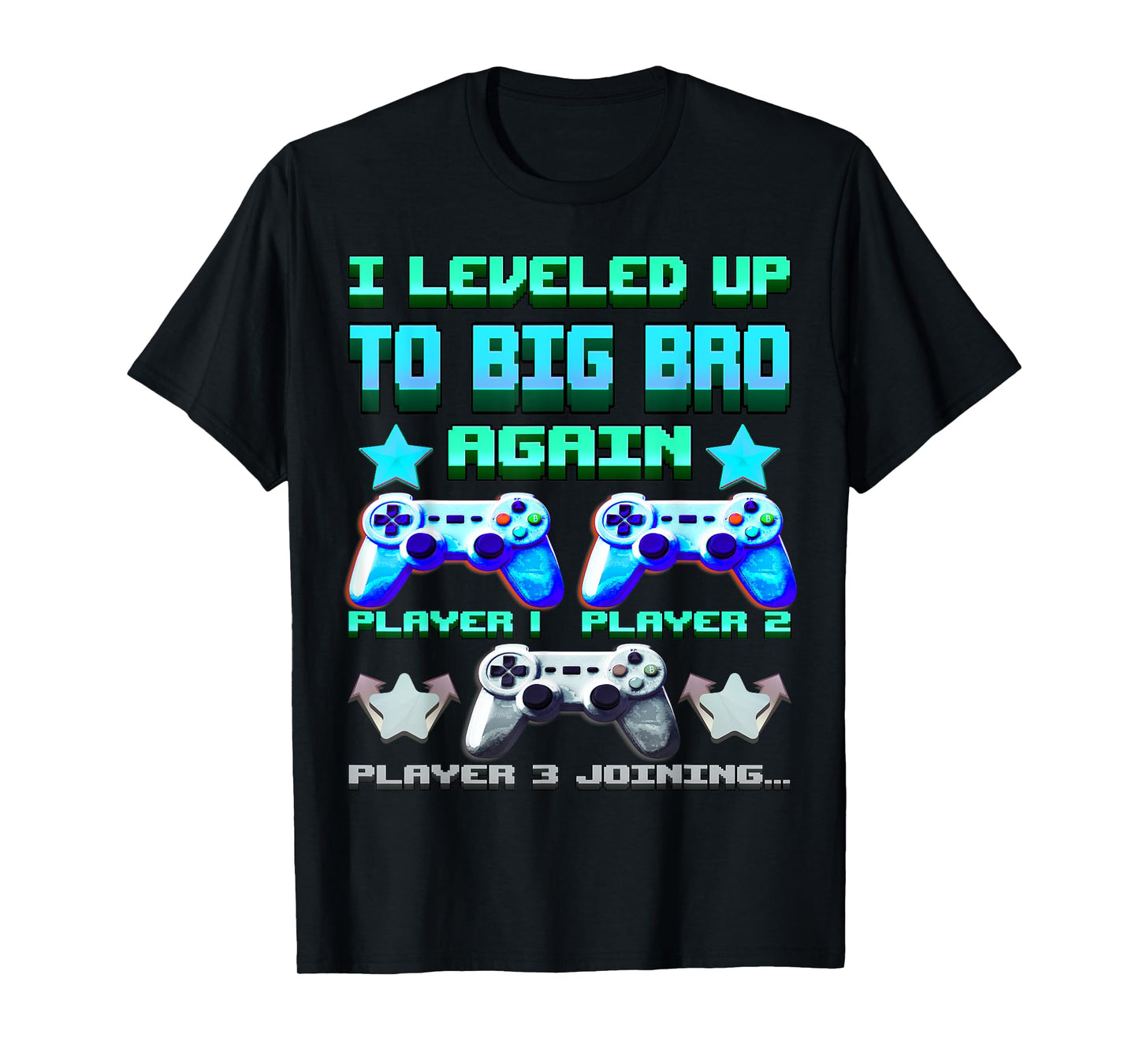 Leveled Up to Big Bro Again – Funny Gamer Brother Video Game T-Shirt
