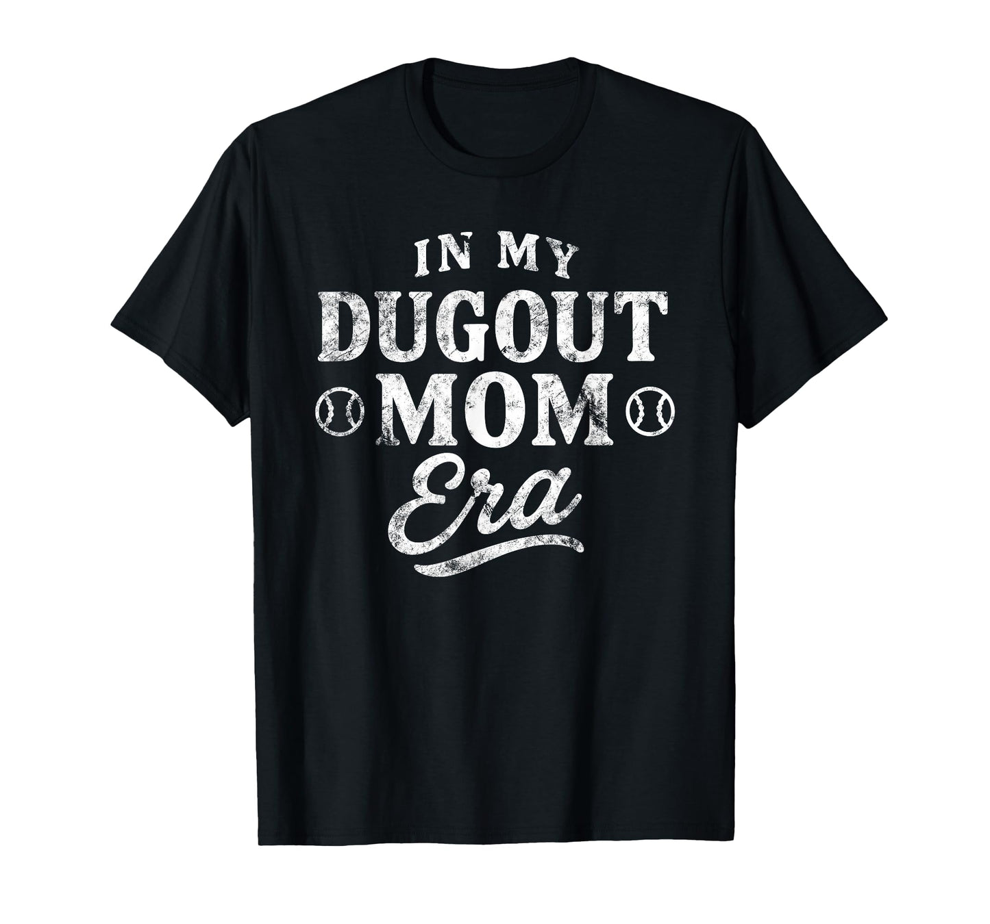 Cute Baseball Mom Design In My Dugout Mom Era T-Shirt