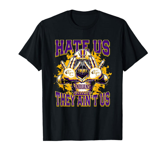 East Coweta Indians Logo Hate Us Cause They Ain't HS T-Shirt