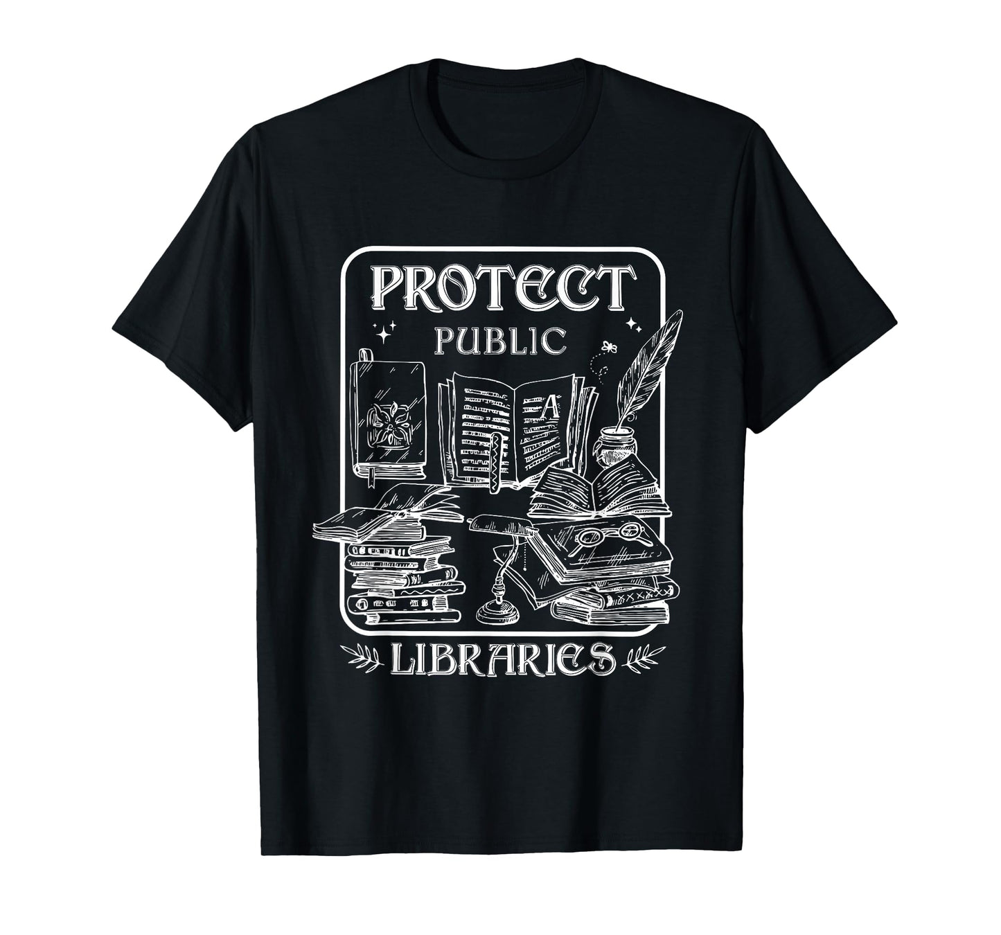 Protect Public Libraries Support Local Librarian Book Lover T-Shirt