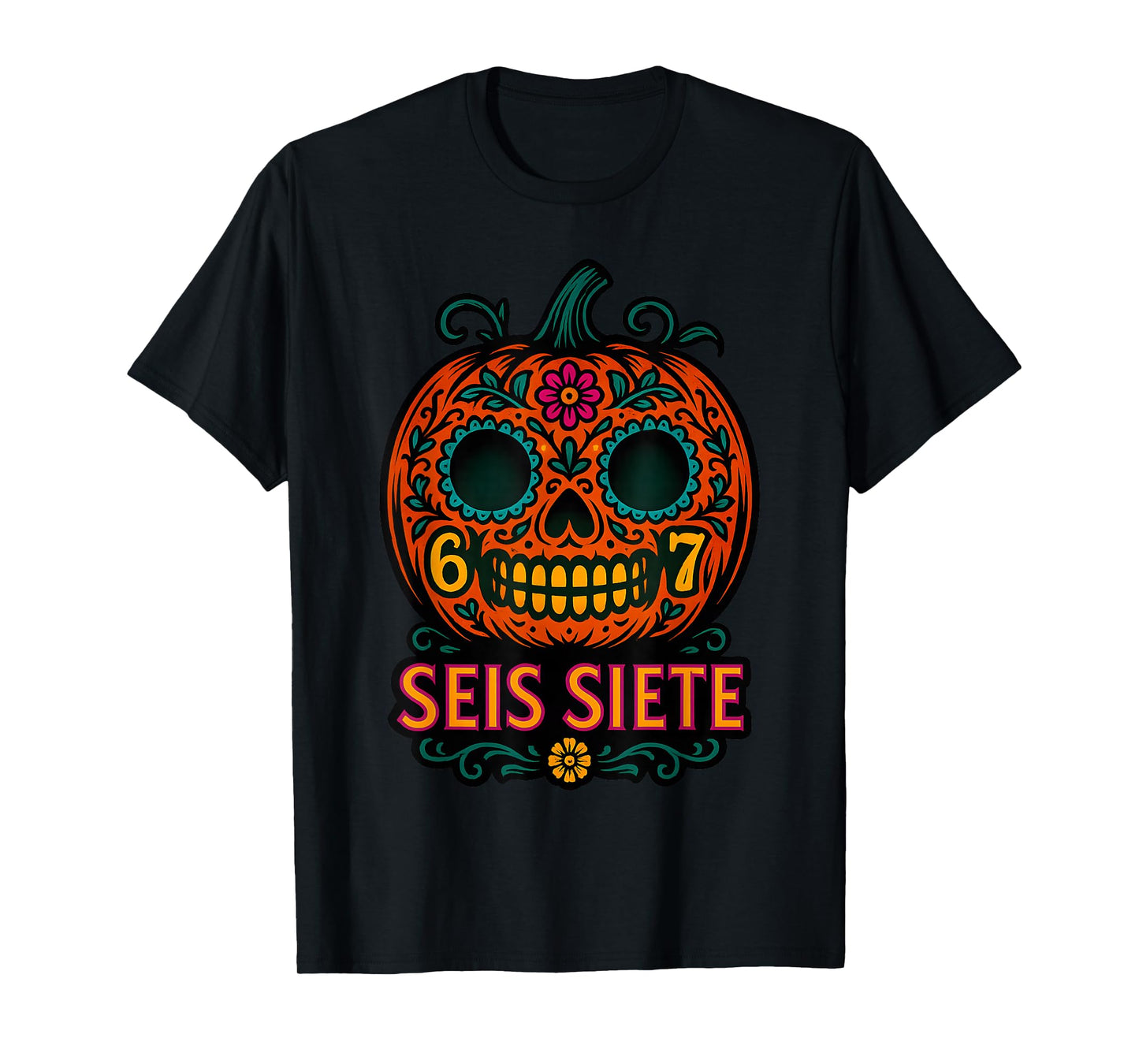 SEIS Siete 67 Halloween Pumpkin Day of Muertos Calaveras T-Shirt