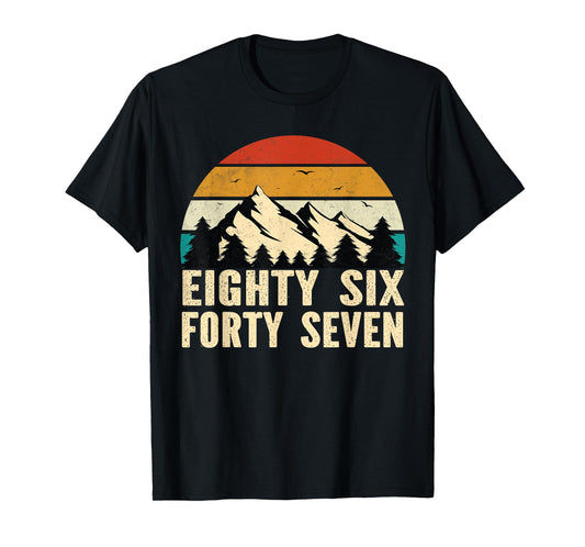 86 47 Anti-Trump Vintage 8647 T-Shirt