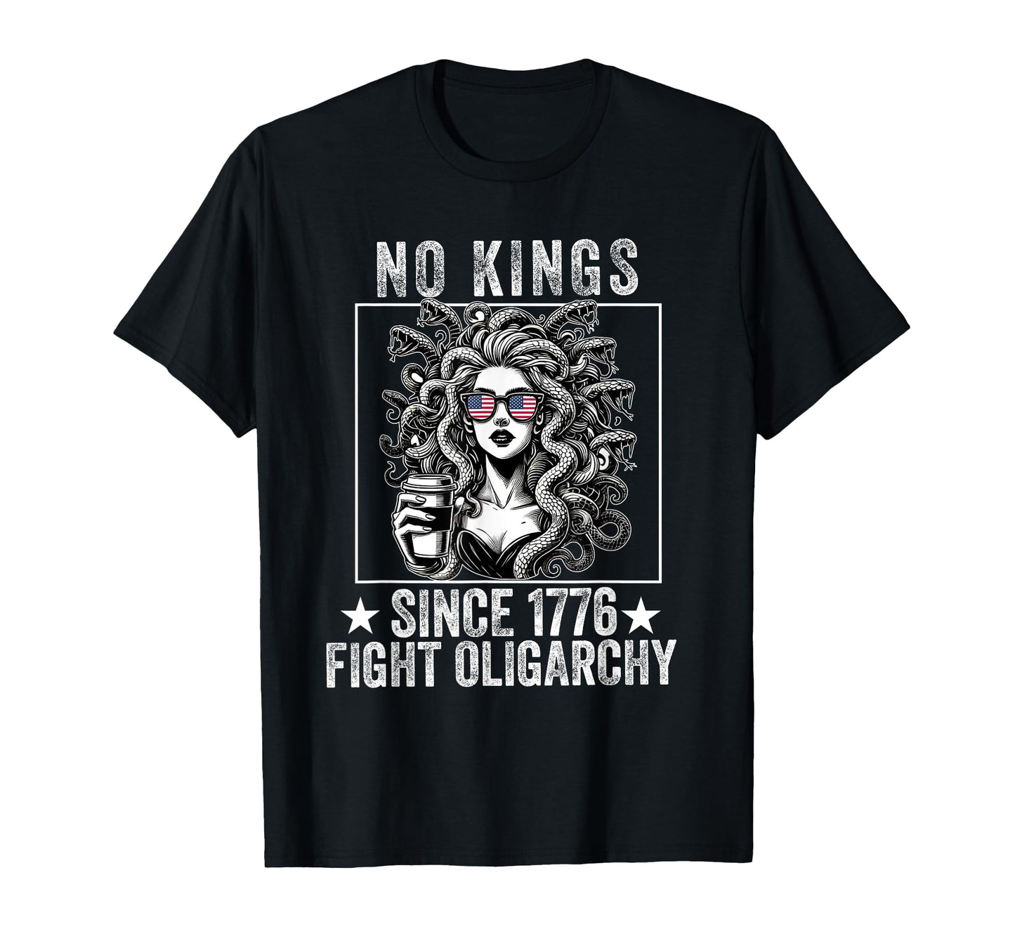 no kings fight oligarchy Medusa feminist patriot women girl T-Shirt