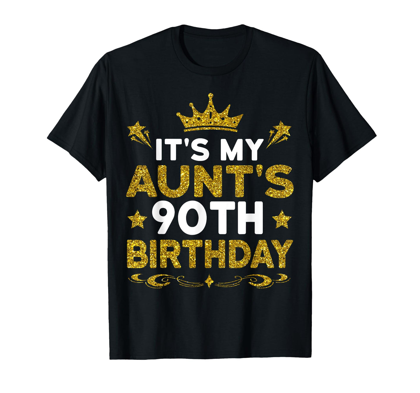 It's My Aunt's 90th Birthday Happy Birthday 90 Years Old T-Shirt