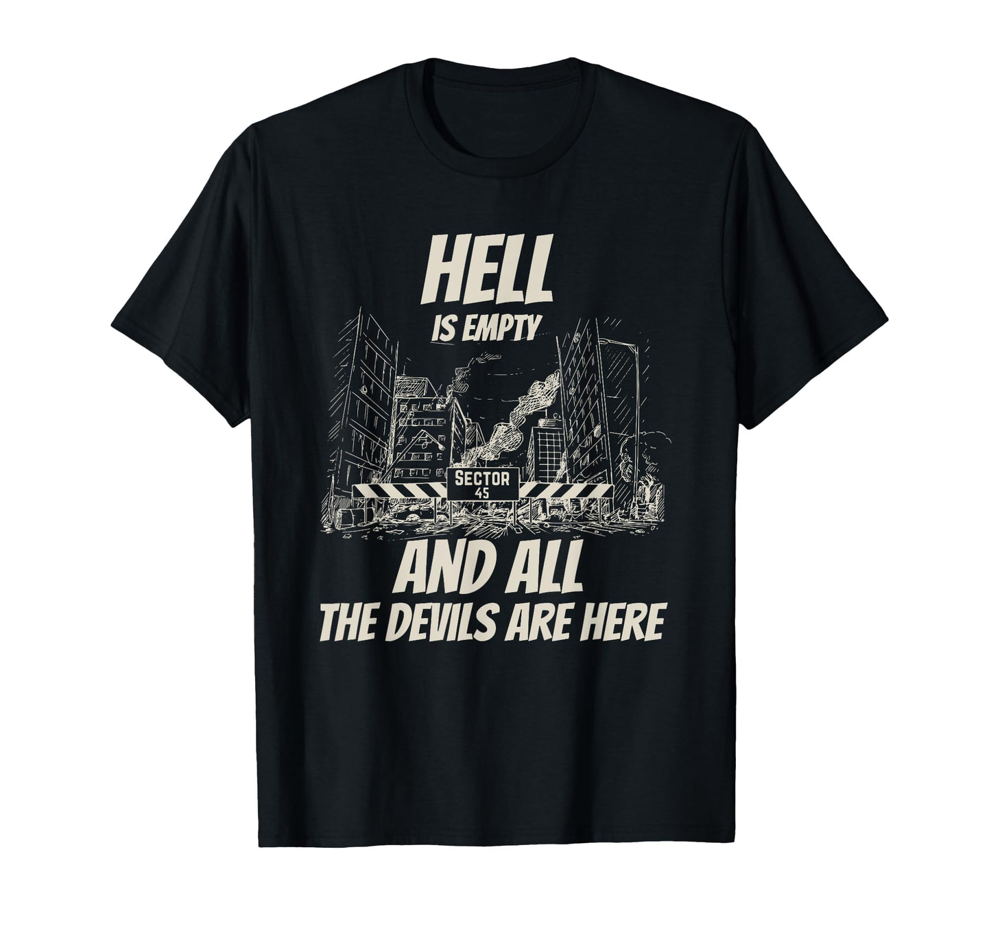 Hell Is Empty And All The Devils Are Here T-Shirt