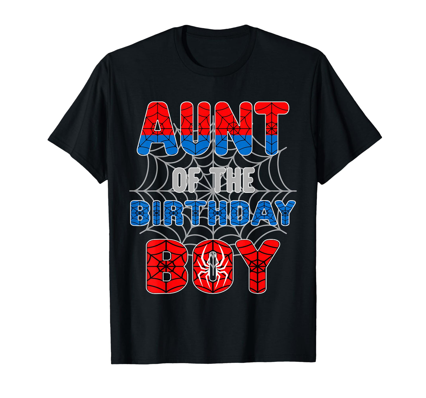 Spider Web Birthday Party Aunt of The Birthday Boy T-Shirt