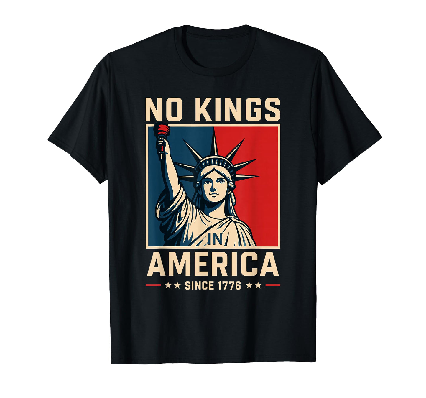 No Kings in America Since 1776 T-Shirt Patriotic Freedom Tee T-Shirt
