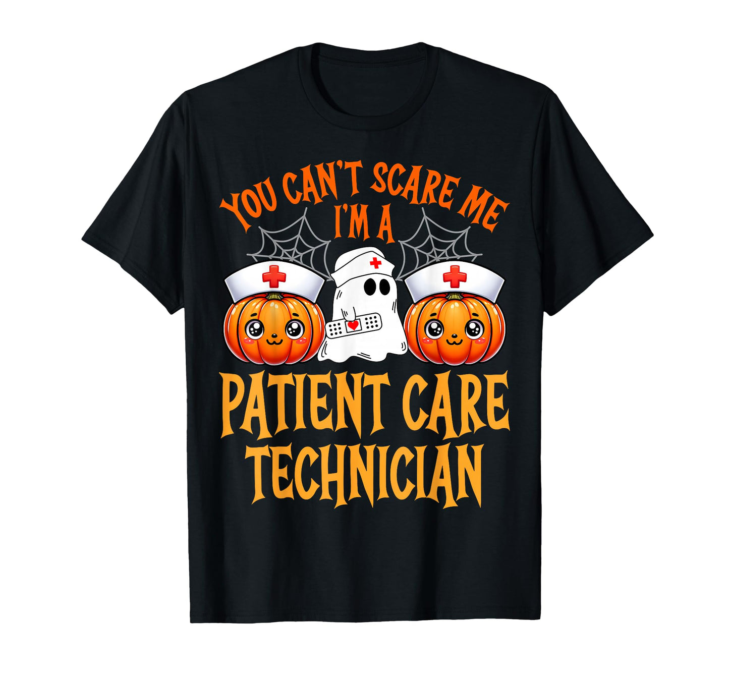You Can't Scare Me I'm a Patient Care Technician Halloween T-Shirt