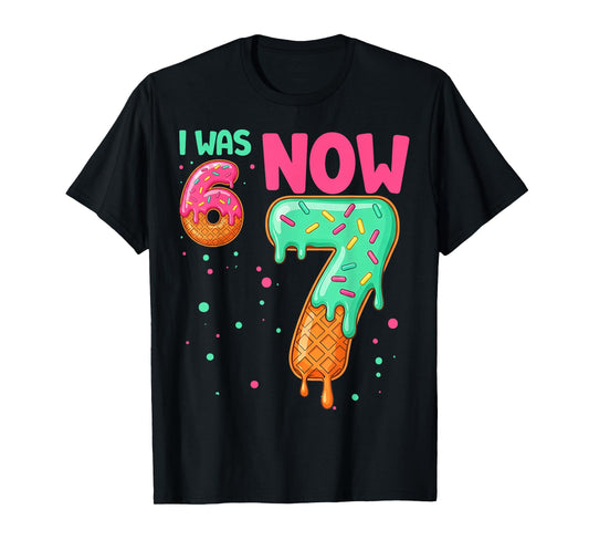 2 Sides 67 I was 6 Now 7 Front and Back T-Shirt