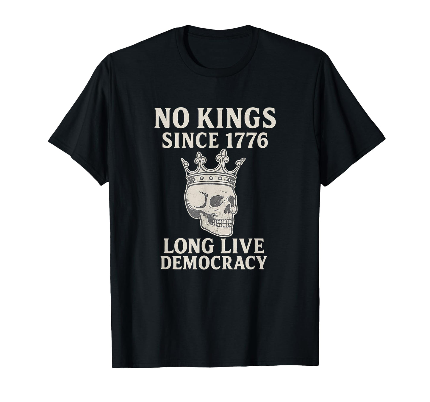 No Kings Since 1776 – Patriotic Pro-Democracy Design T-Shirt