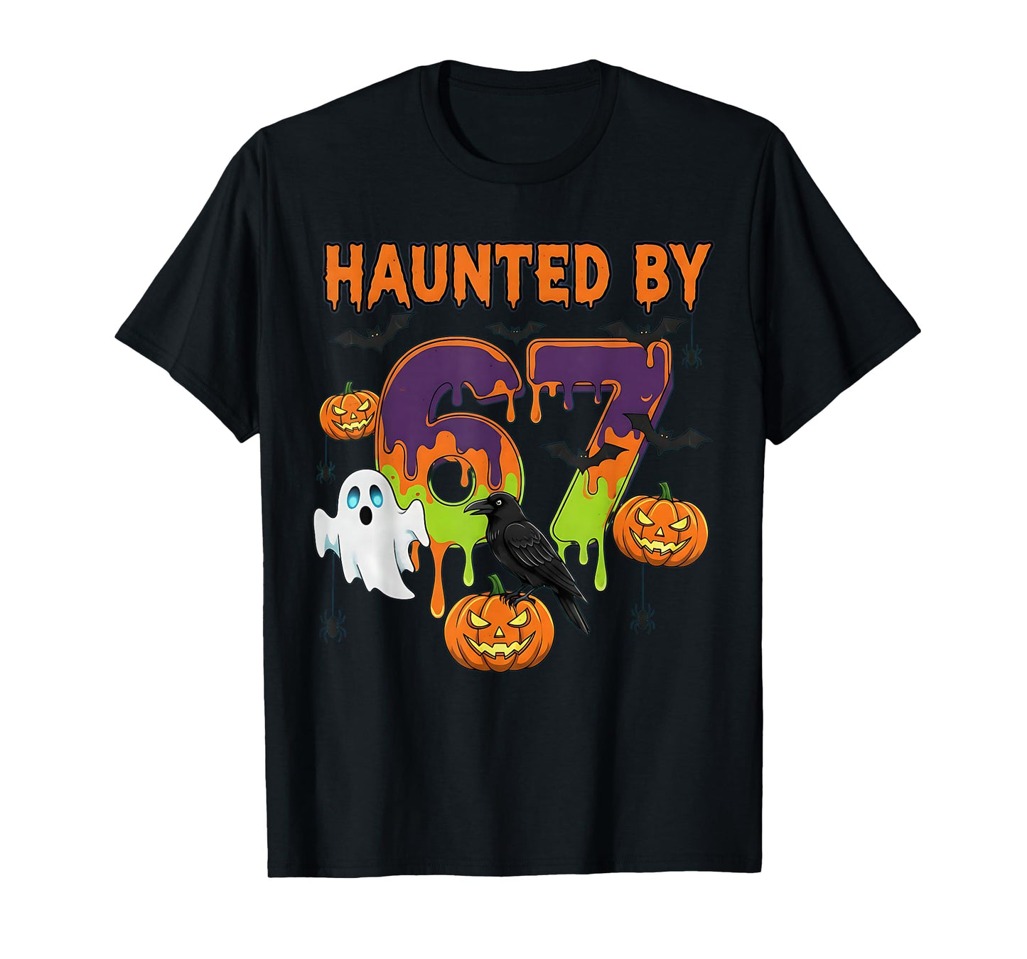 Haunted by 6 7 Six Seven Halloween Meme T-Shirt