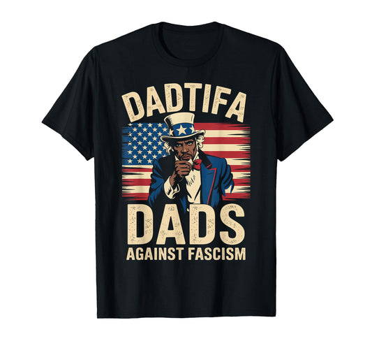 DADtifa Black Dads Against Fascism USA Flag Resist No Kings T-Shirt