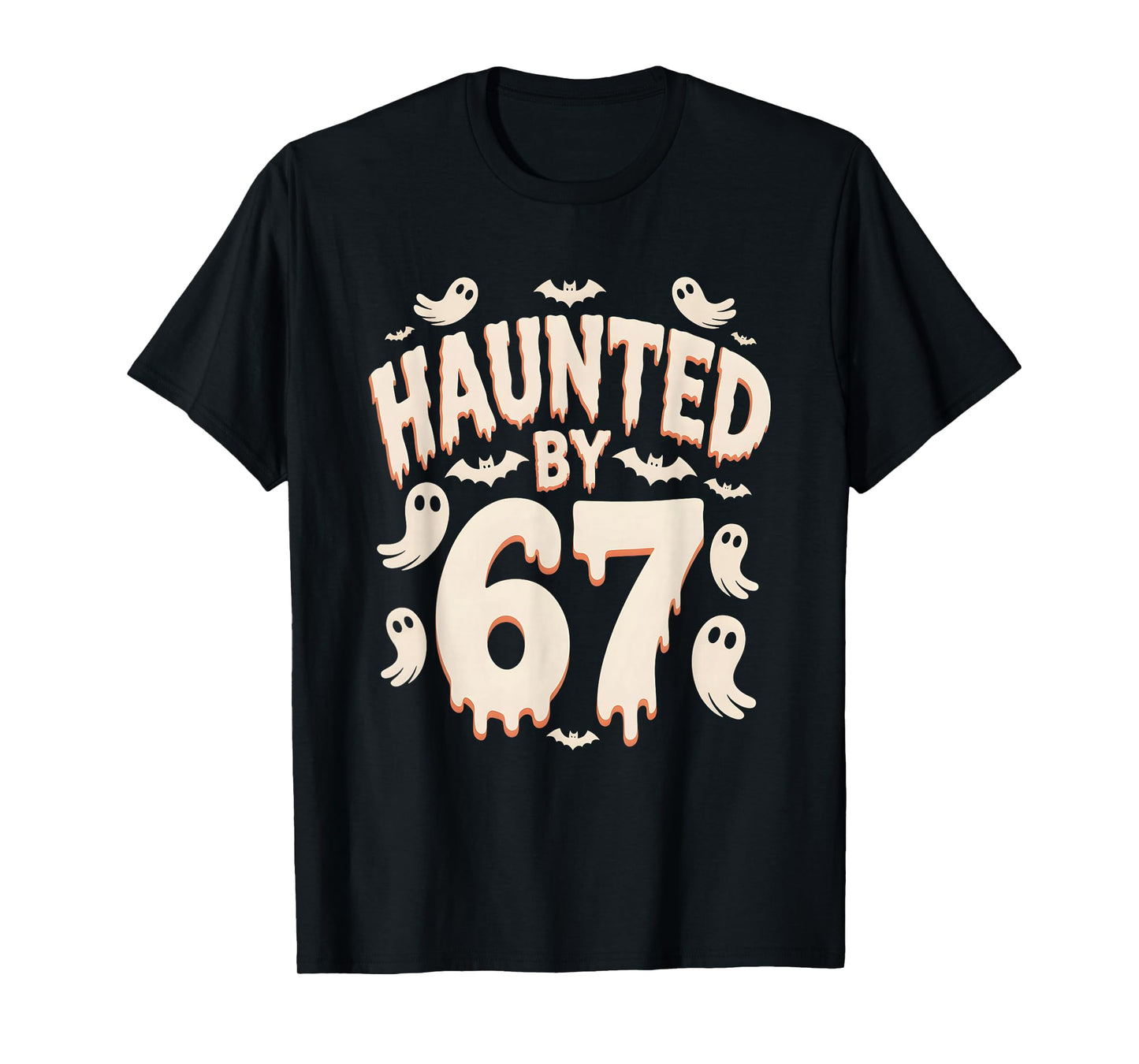 Haunted by 67 Halloween Six Seven T-Shirt