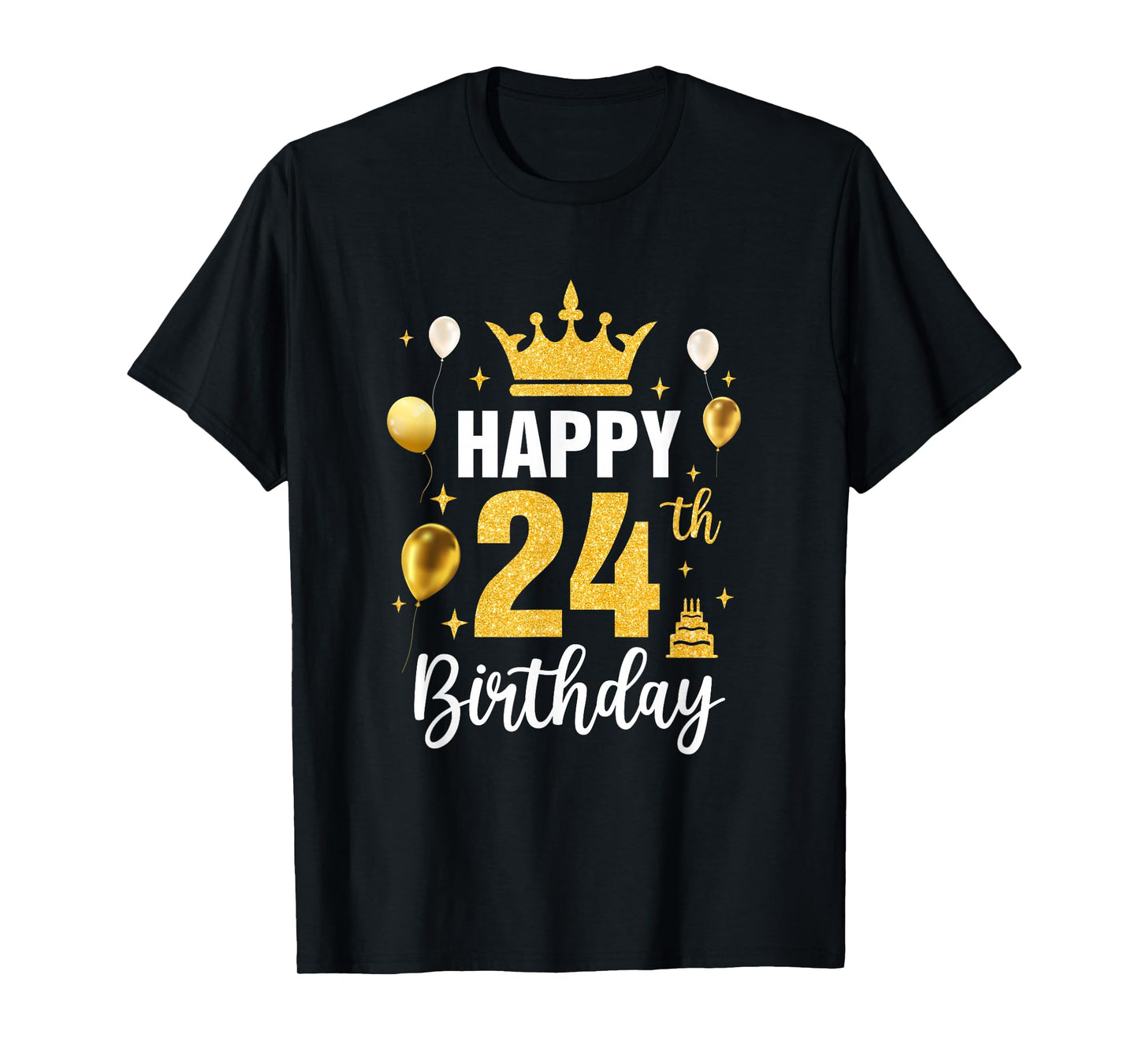 Happy 24Th Birthday Idea For 24 Years Old Man And Woman T-Shirt