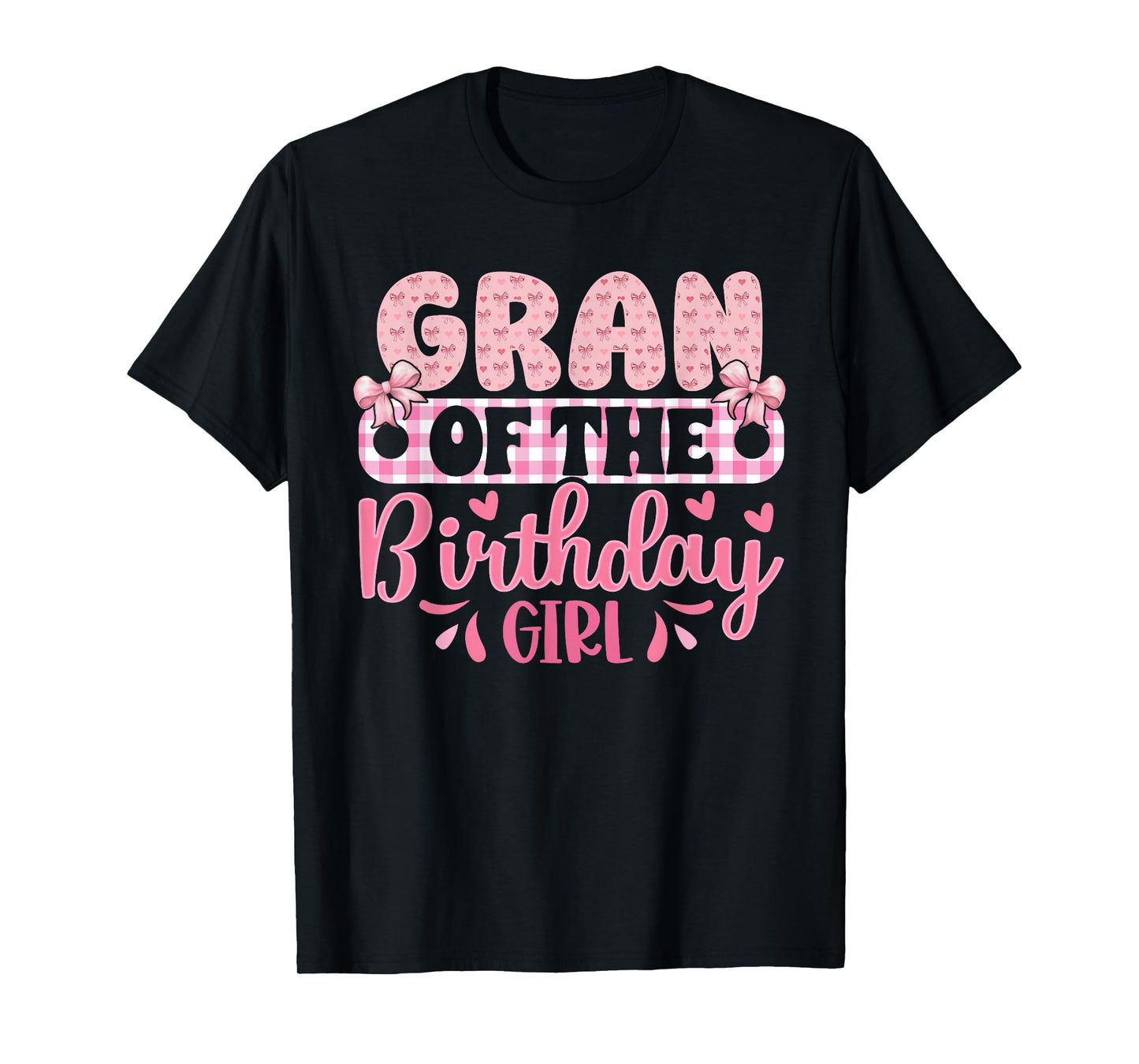 Gran of The Birthday Girl Family Pink Coquette Bow T-Shirt