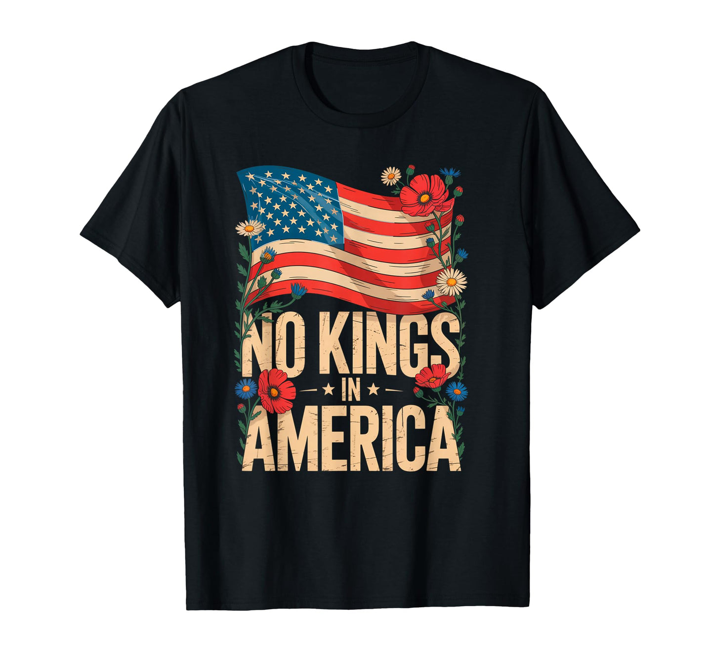 No Kings in America Flag Design for Patriotic Fans T-Shirt
